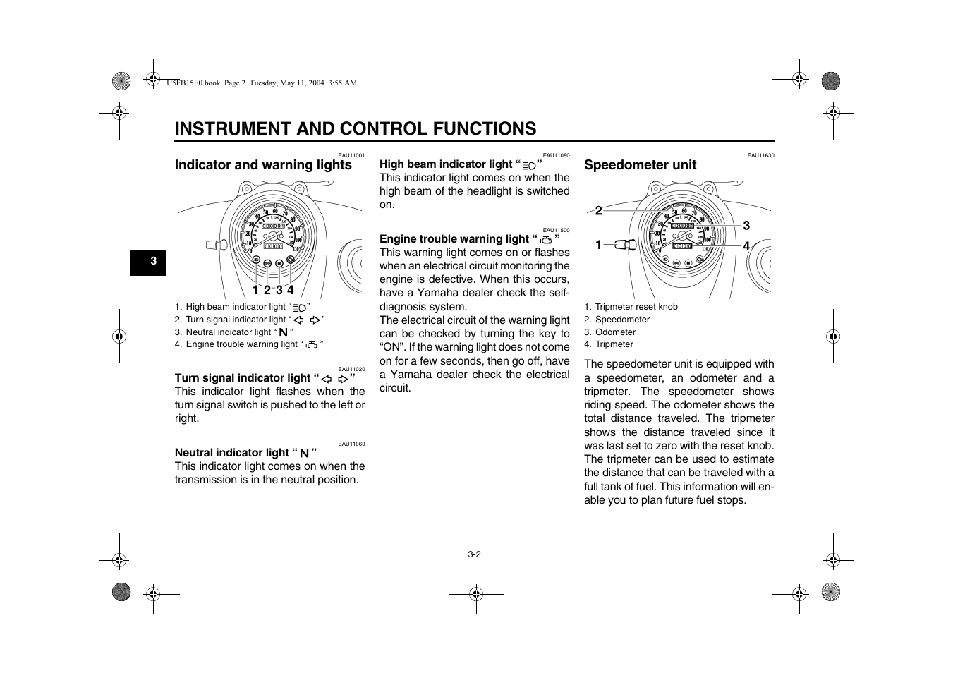 Indicator and warning lights, Instrument and control functions, Speedometer unit | Yamaha XVS650ATT(C User Manual | Page 22 / 101