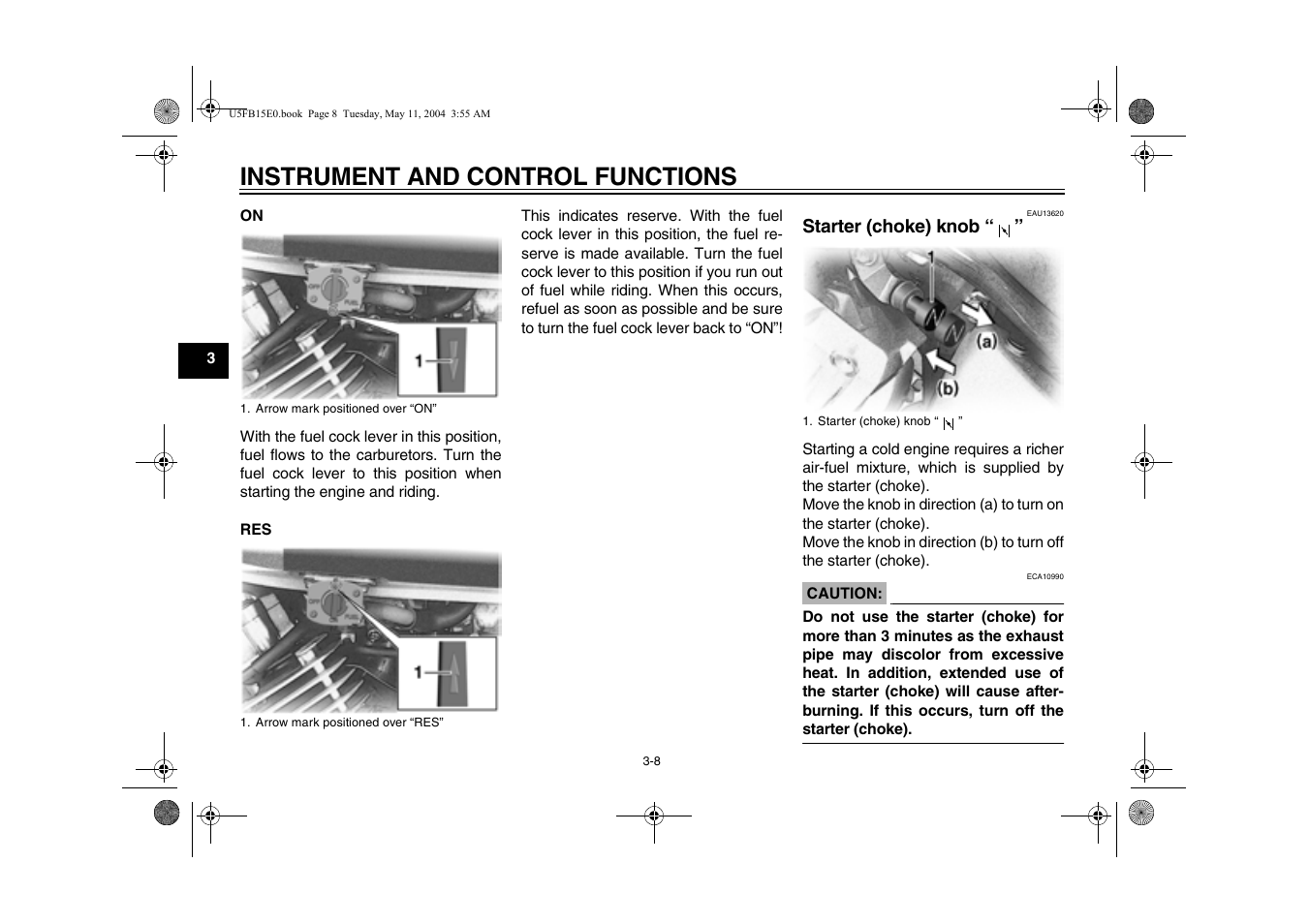 Starter (choke) knob, Instrument and control functions | Yamaha XVS650ATT(C User Manual | Page 28 / 101