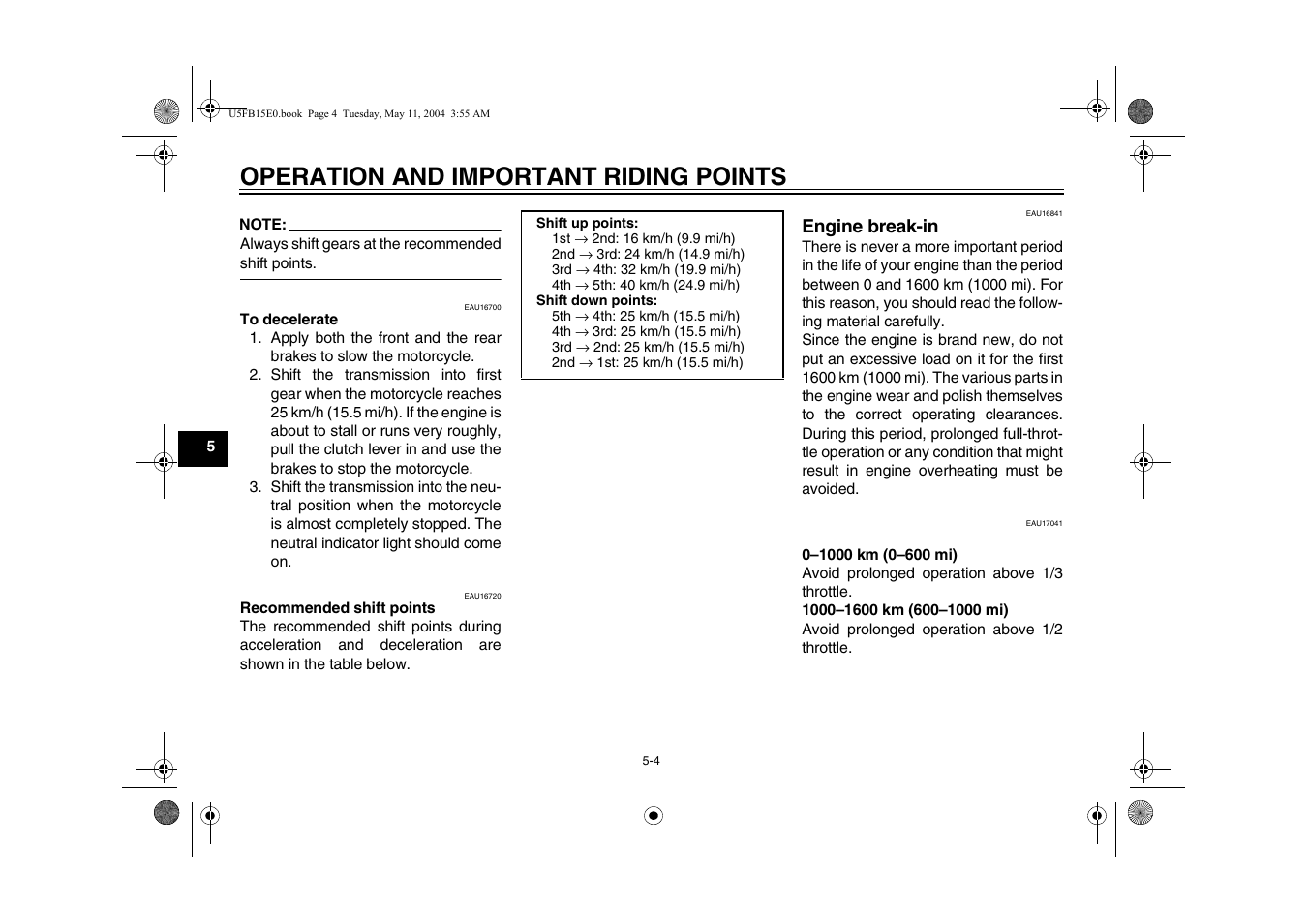 Engine break-in, Operation and important riding points | Yamaha XVS650ATT(C User Manual | Page 42 / 101