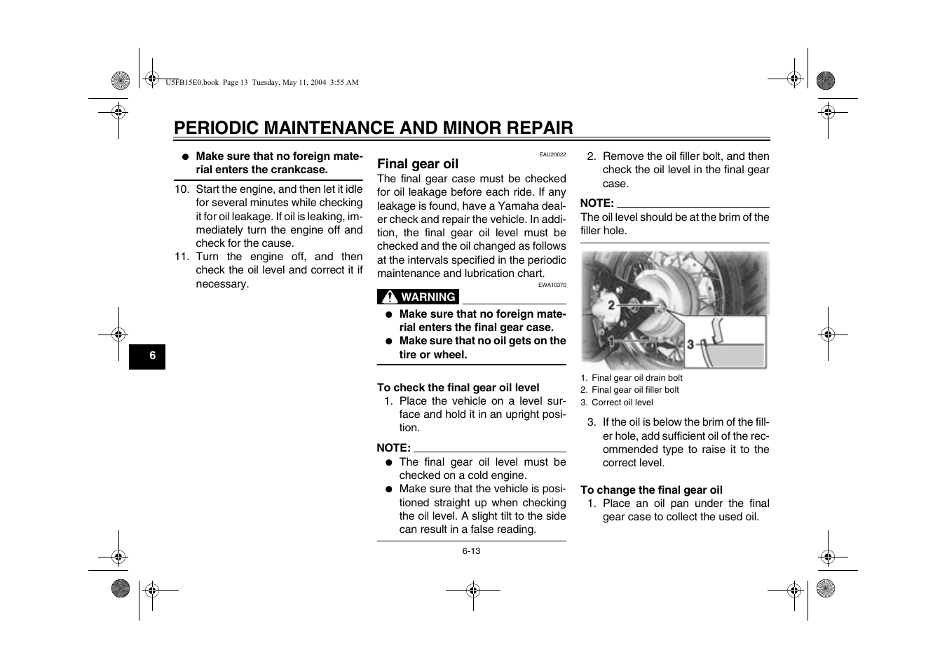 Periodic maintenance and minor repair | Yamaha XVS650ATT(C User Manual | Page 56 / 101