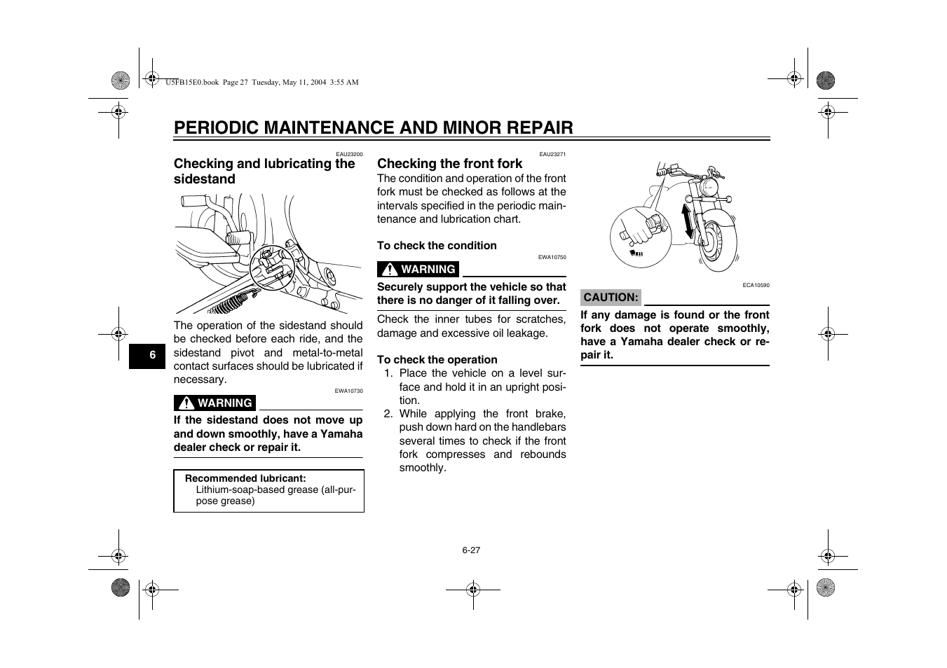 Periodic maintenance and minor repair | Yamaha XVS650ATT(C User Manual | Page 70 / 101