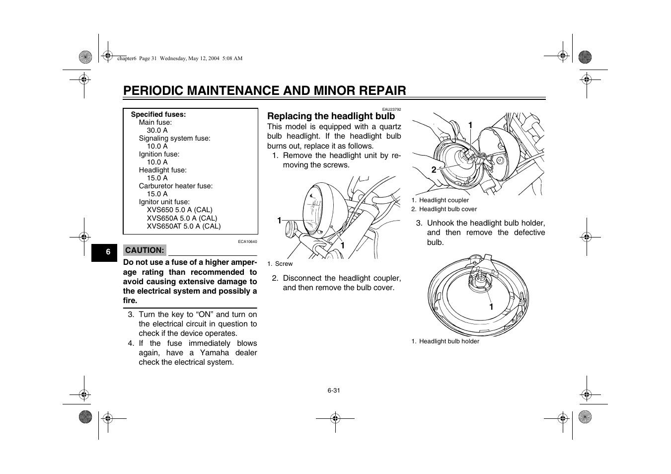 Replacing the headlight bulb, Periodic maintenance and minor repair | Yamaha XVS650ATT(C User Manual | Page 74 / 101