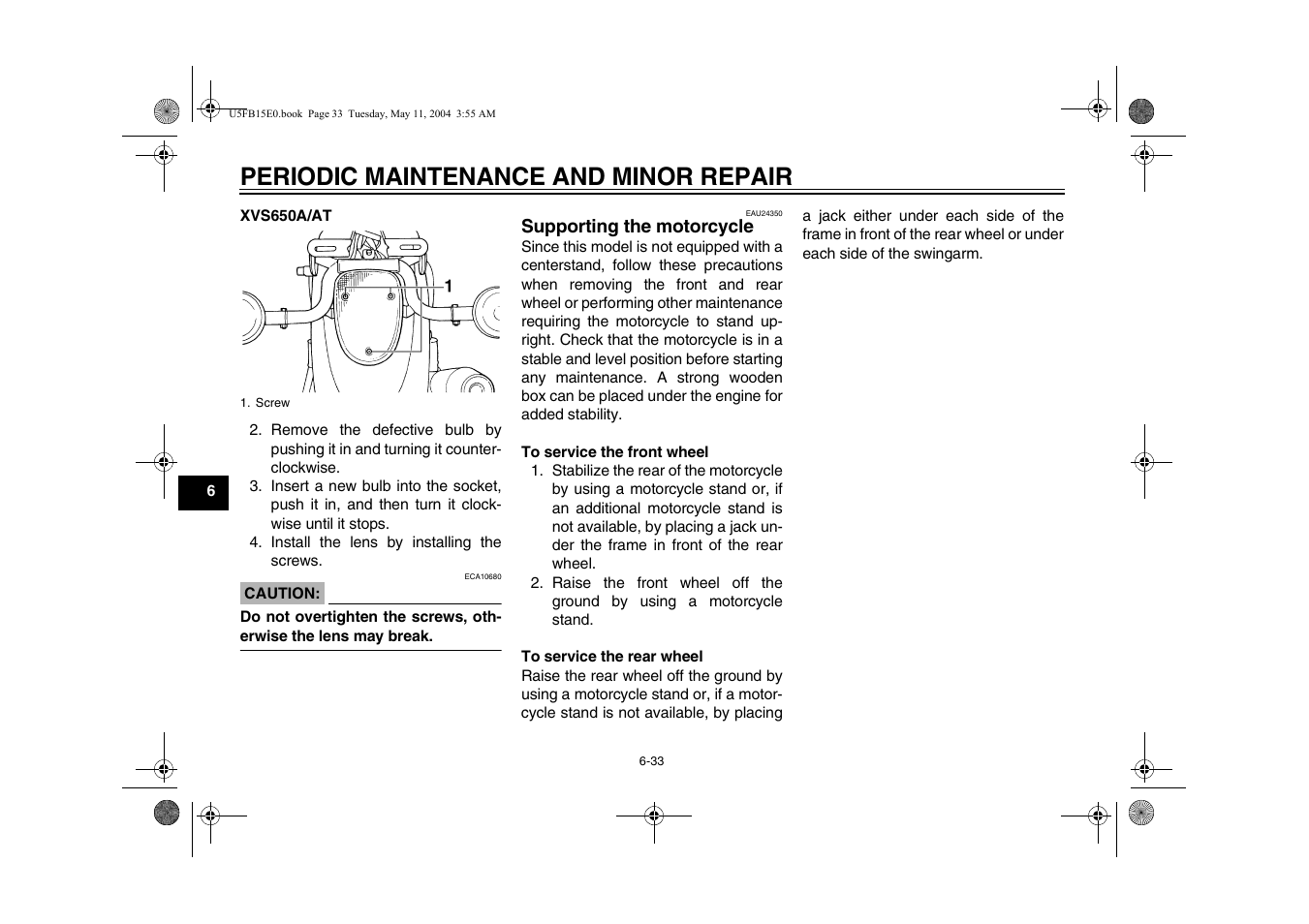 Periodic maintenance and minor repair | Yamaha XVS650ATT(C User Manual | Page 76 / 101