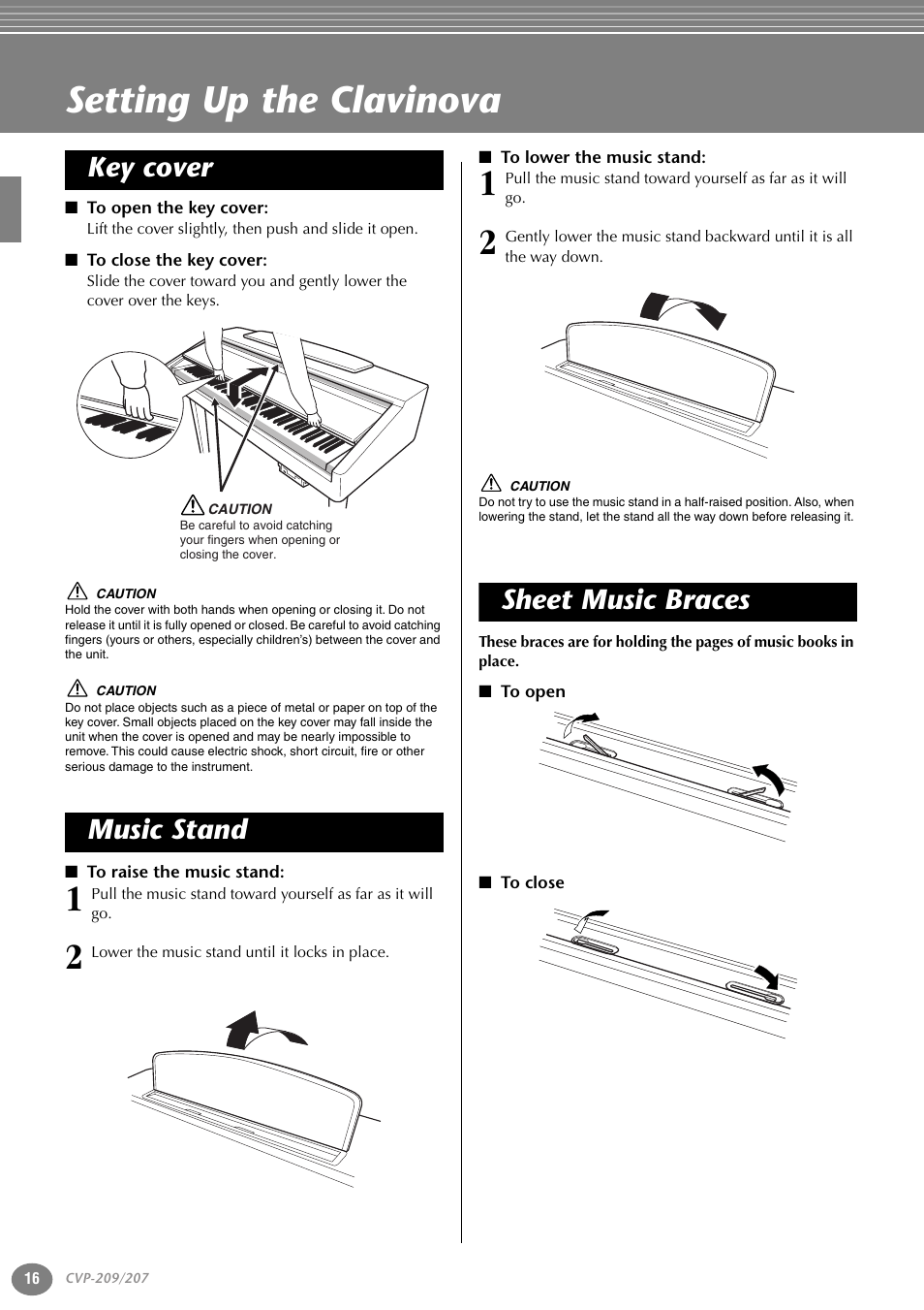 Setting up the clavinova, To open the key cover, To close the key cover | To raise the music stand, To lower the music stand, To open, To close, Key cover, Music stand sheet music braces | Yamaha CVP-207  EN User Manual | Page 16 / 176
