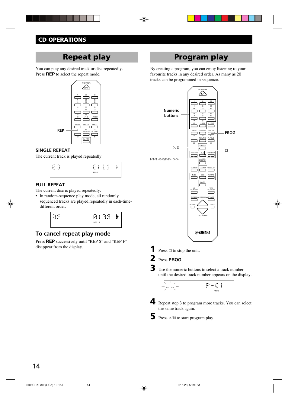 Repeat play, Program play, Cd operations | Single repeat, Full repeat, The current track is played repeatedly, Press & to stop the unit, Press prog, Press ^ to start program play, Prog | Yamaha CRX-E300 User Manual | Page 18 / 28