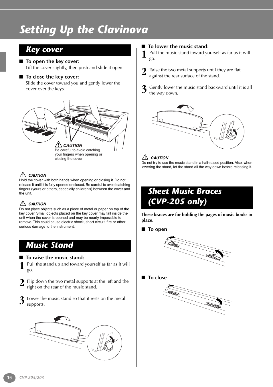 Setting up the clavinova, To open the key cover, To close the key cover | To raise the music stand, To lower the music stand, To open, To close, Key cover, Music stand sheet music braces (cvp-205 only) | Yamaha 205M  EN User Manual | Page 16 / 170