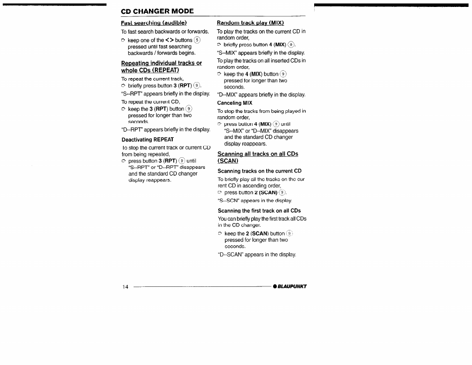Fast searching (audible), Repeating individual tracks or whole cds (repeat), Deactivating repeat | Random track plav (mix), Scanning all tracks on all cds (scan), Scanning tracks on the current cd, Random track play (mix), Cd changer mode | Yamaha San Diego CD32 User Manual | Page 14 / 29