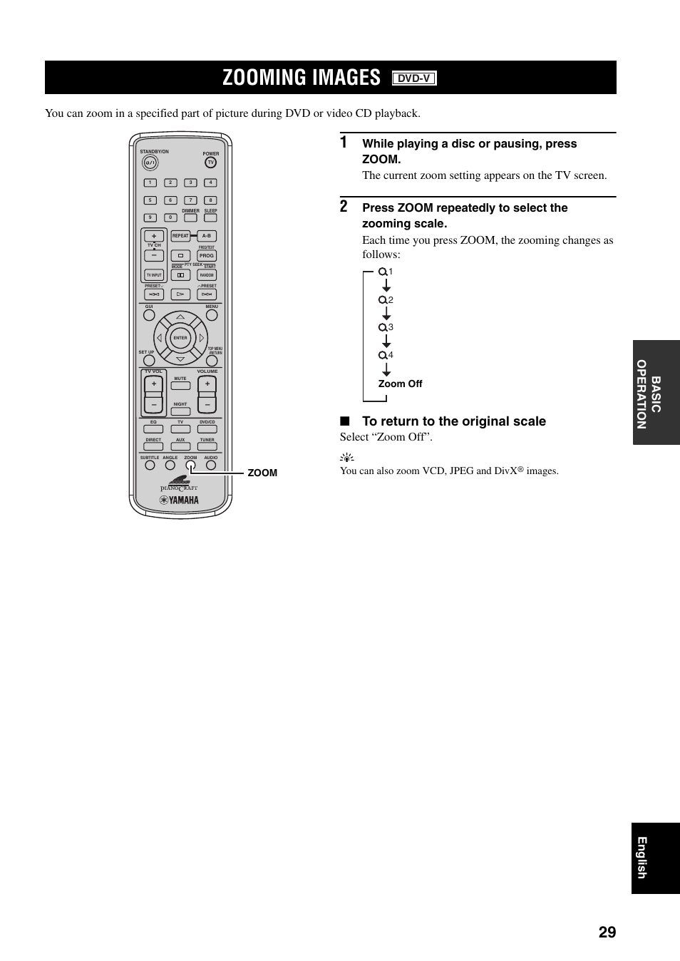 Zooming images, Select “zoom off”. y, You can also zoom vcd, jpeg and divx | Images, Dvd-v | Yamaha RDX-E700 User Manual | Page 31 / 57