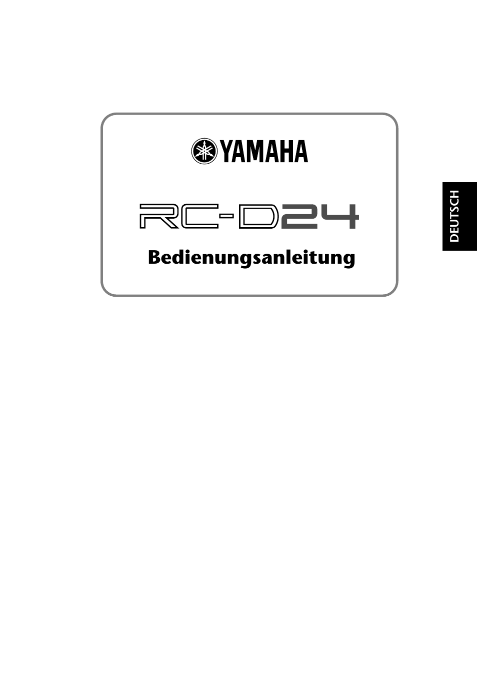 Deutsch, Bedienungsanleitung | Yamaha RC-D24 User Manual | Page 26 / 62