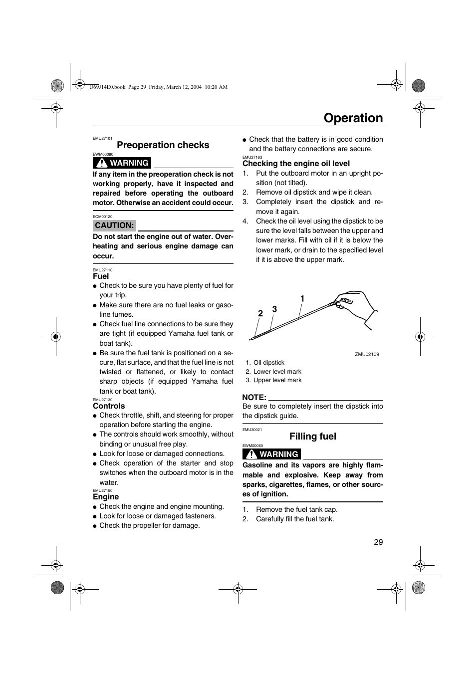 Pre-operation checks, Filling fuel, Preoperation checks | Fuel controls engine checking the engine oil level, Operation | Yamaha F225D User Manual | Page 35 / 81