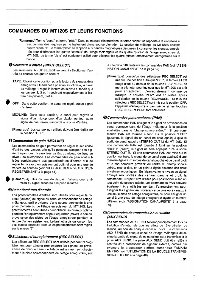 O sélecteur d’entrée (input select), O commandes de gain (mic/line), Potentiomètres d’entrée | O sélecteurs d’enregistrement (rec select), Commandes panoramiques (pan), Commandes de transmission auxiliaire (auxsend), Commandes du mt120s et leurs fonctions | Yamaha MT120S User Manual | Page 32 / 81