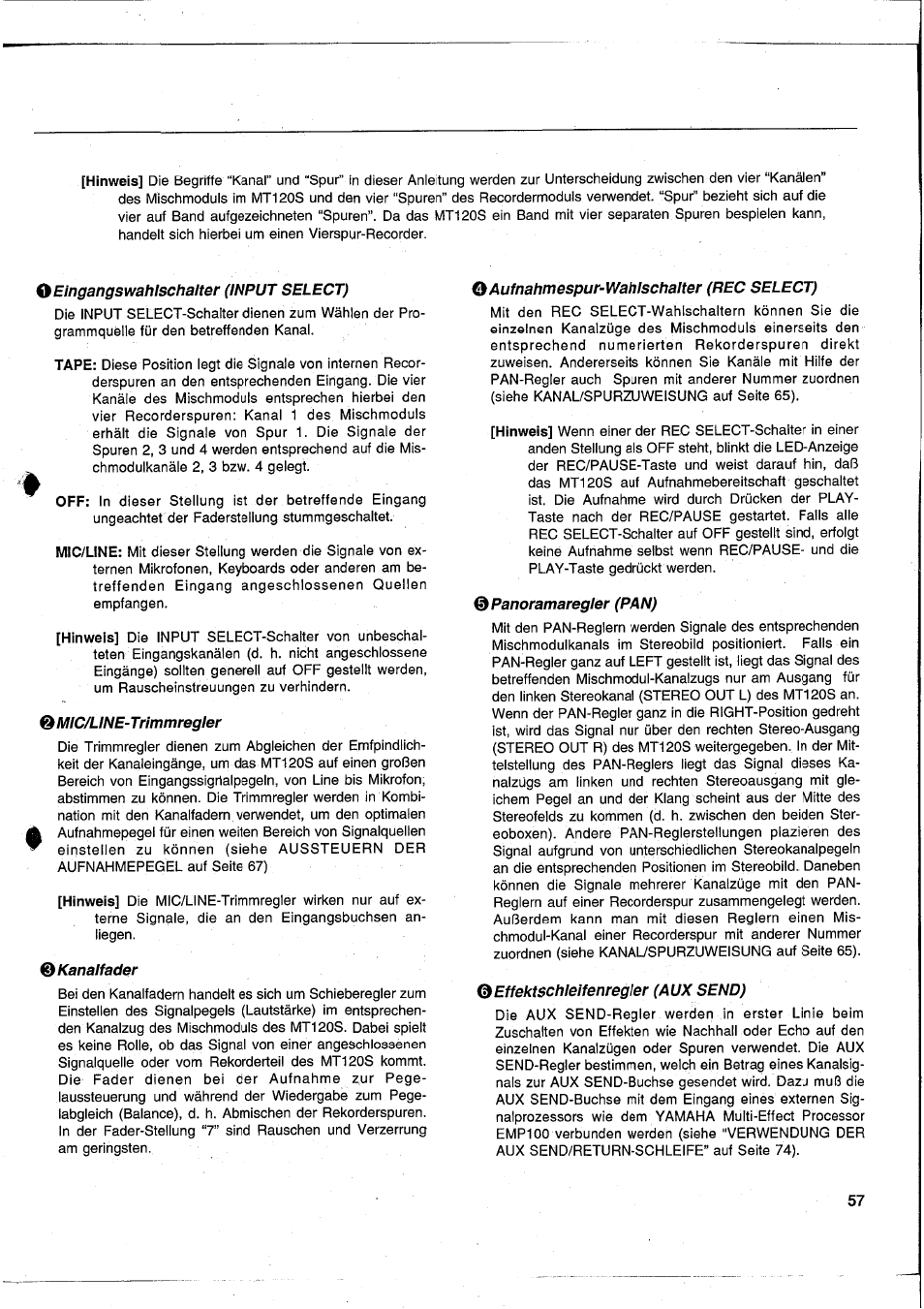 O eingangswahlschalter (input select), Mic/line-trlmmregler, Kanalfader | Oaufnahmespur-wahlschalter (rec select), Panoramaregler (pan), Effektschlelfenregler (aux send) | Yamaha MT120S User Manual | Page 57 / 81