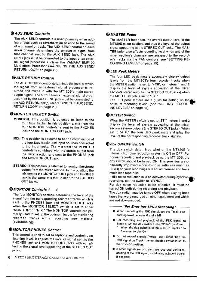 Aux send controls, O aux return control, Monitor select switch | Monitor controls 1 — 4, Monitor/phones control, Master fader, Led peak meters, Meter switch, Dbx on/off switch, For error-free sync recording | Yamaha MT120S User Manual | Page 8 / 81