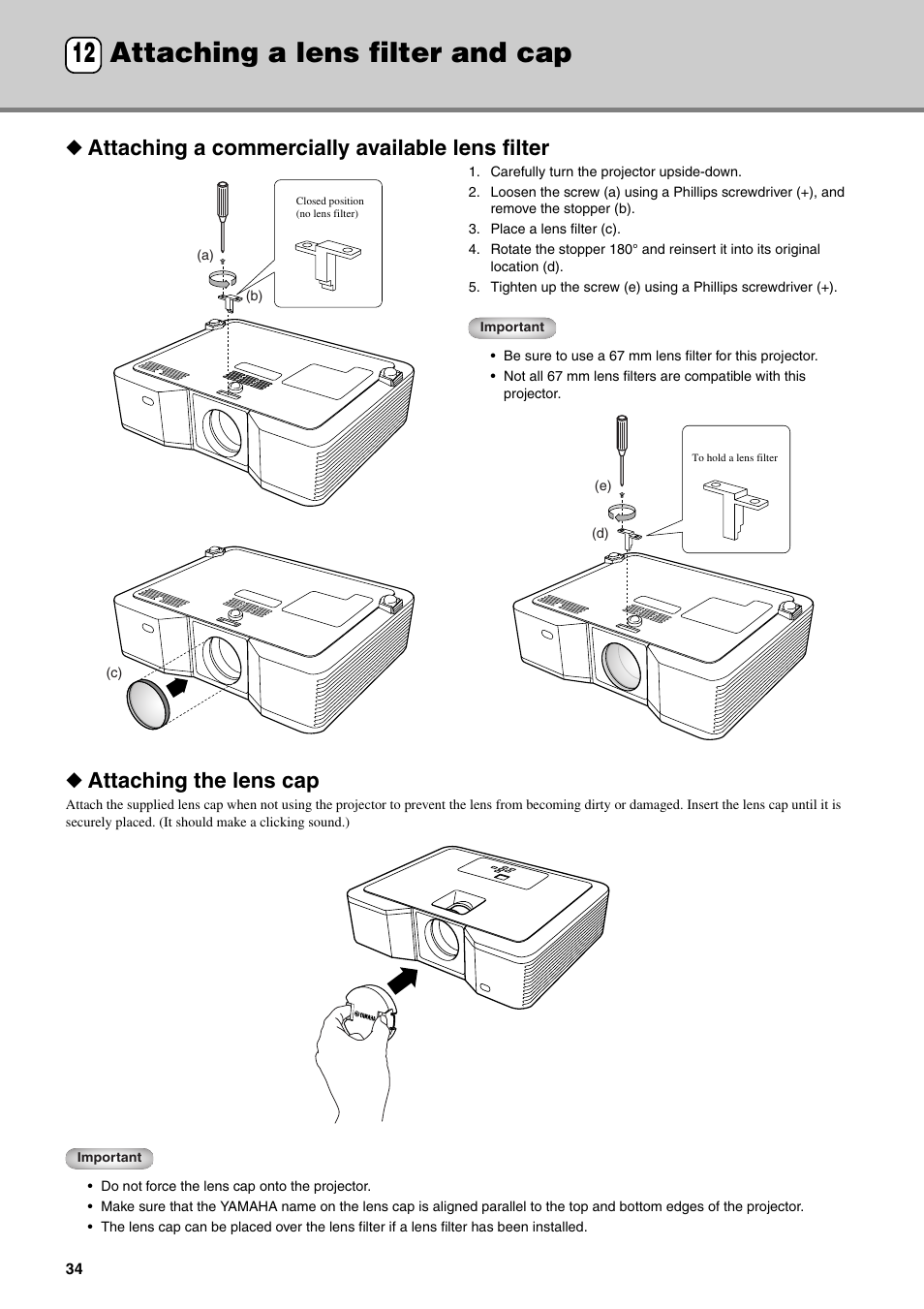 Attaching a lens filter and cap, Attaching a commercially available lens filter, Attaching the lens cap | Attaching a lens filter and cap 12 | Yamaha DPX-830 User Manual | Page 38 / 46