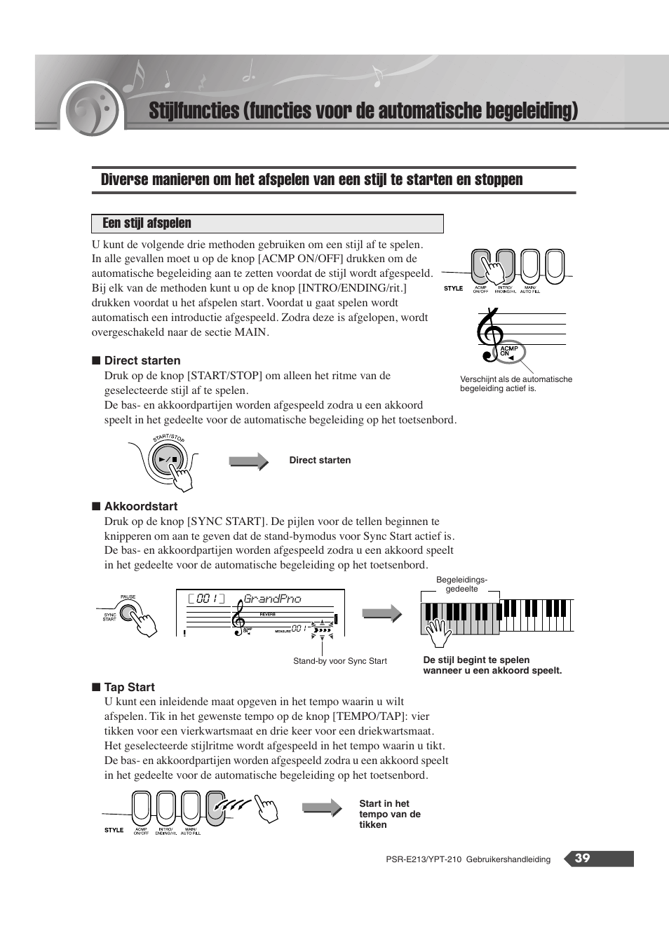 Diverse manieren om het afspelen van een stijl, Te starten en stoppen, Een stijl afspelen | Yamaha Portatone PSR-E213 User Manual | Page 39 / 72