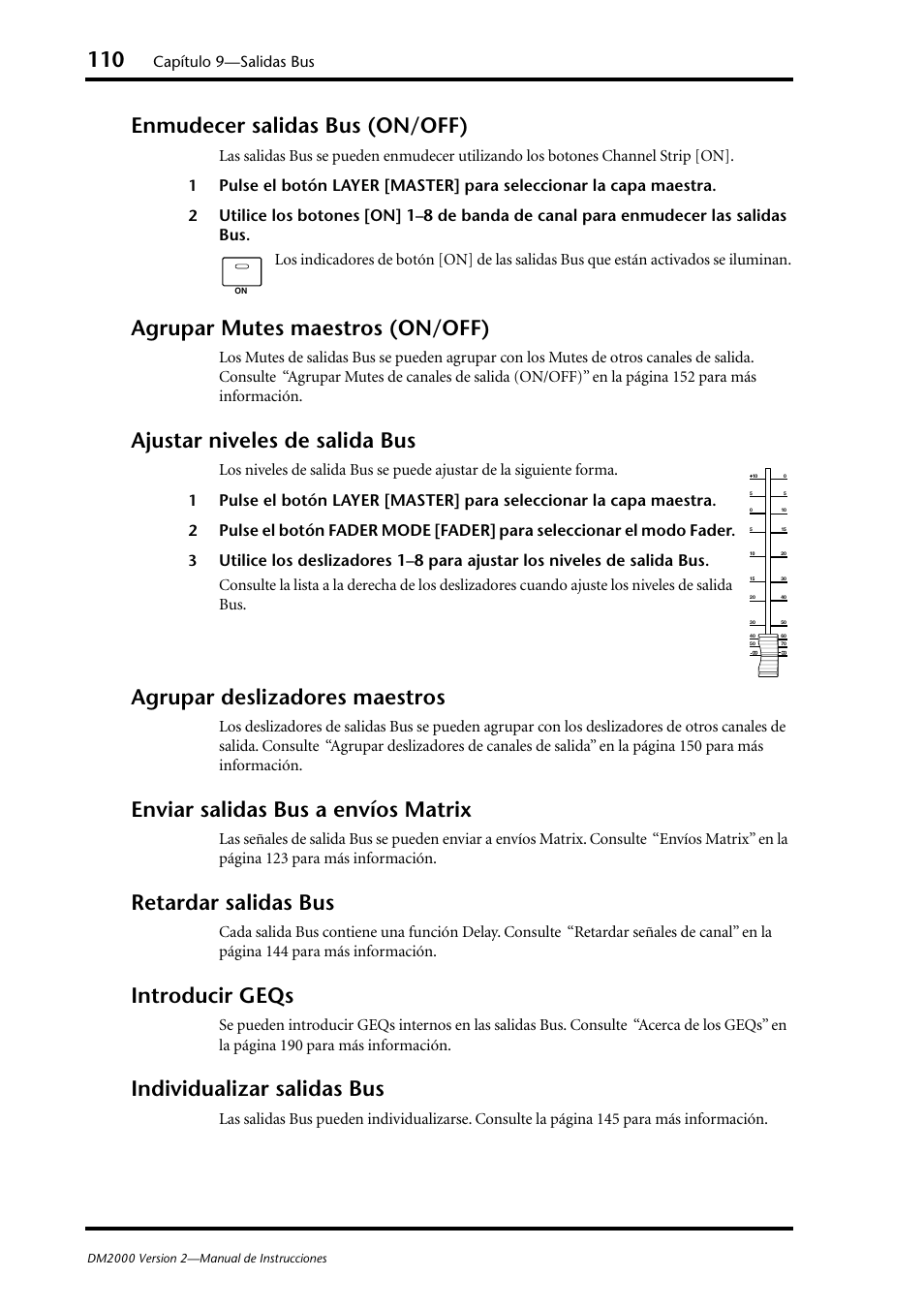 Enmudecer salidas bus (on/off), Agrupar mutes maestros (on/off), Ajustar niveles de salida bus | Agrupar deslizadores maestros, Enviar salidas bus a envíos matrix, Retardar salidas bus, Introducir geqs, Individualizar salidas bus | Yamaha DM 2000 User Manual | Page 110 / 410