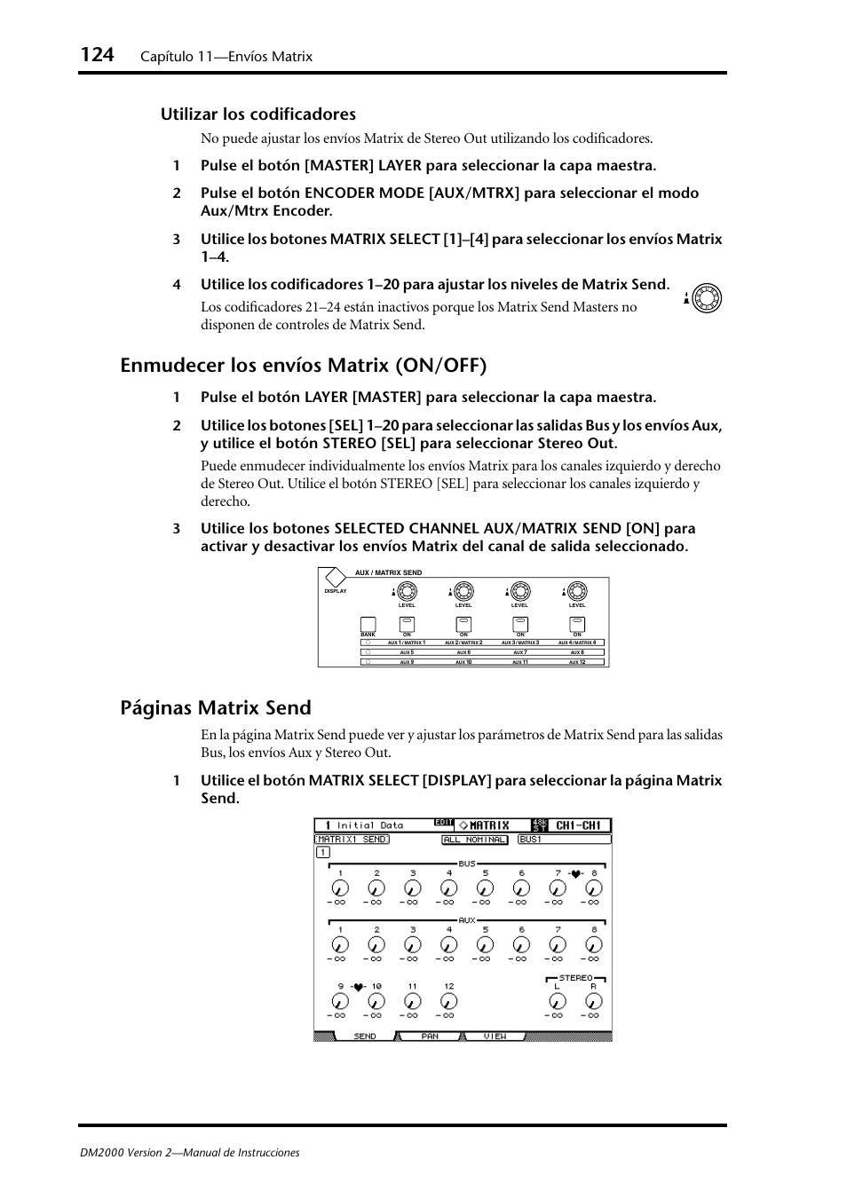 Enmudecer los envíos matrix (on/off), Páginas matrix send, Utilizar los codificadores | Capítulo 11—envíos matrix | Yamaha DM 2000 User Manual | Page 124 / 410