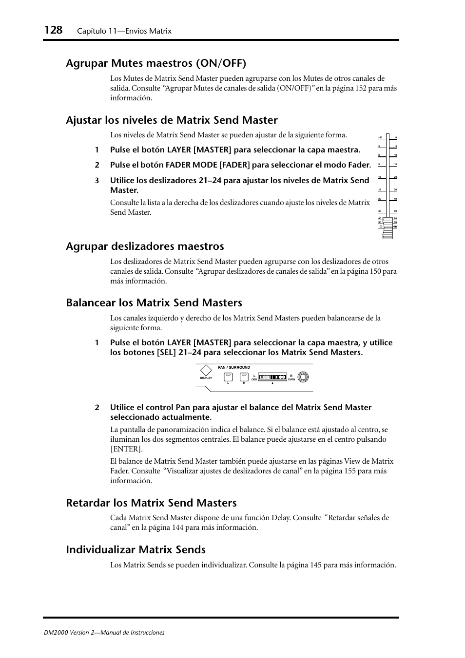 Agrupar mutes maestros (on/off), Ajustar los niveles de matrix send master, Agrupar deslizadores maestros | Balancear los matrix send masters, Retardar los matrix send masters, Individualizar matrix sends, Capítulo 11—envíos matrix | Yamaha DM 2000 User Manual | Page 128 / 410