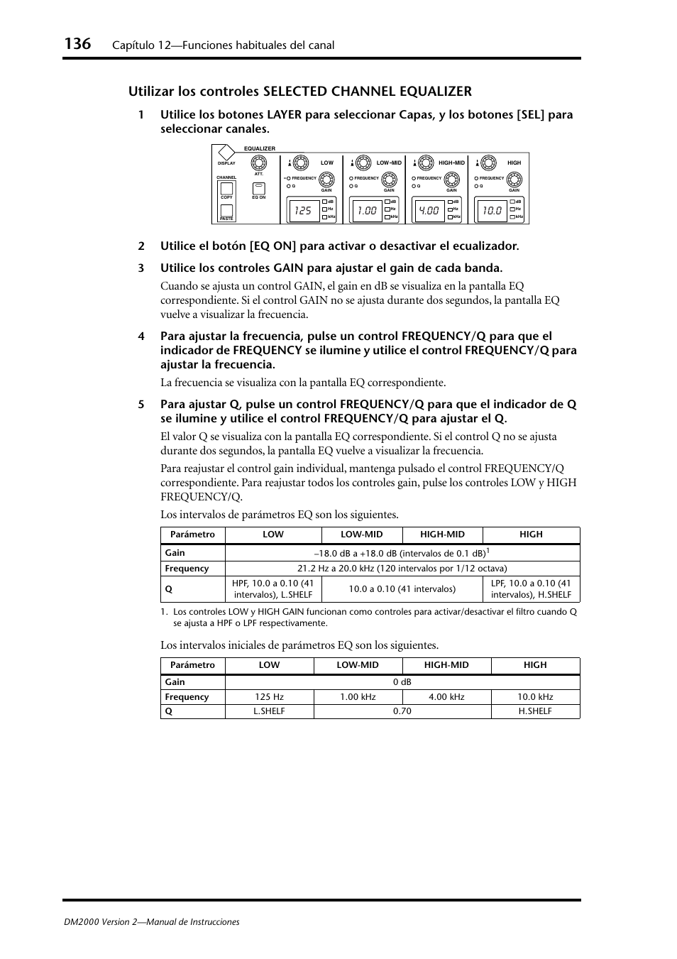 Utilizar los controles selected channel equalizer, Capítulo 12—funciones habituales del canal | Yamaha DM 2000 User Manual | Page 136 / 410