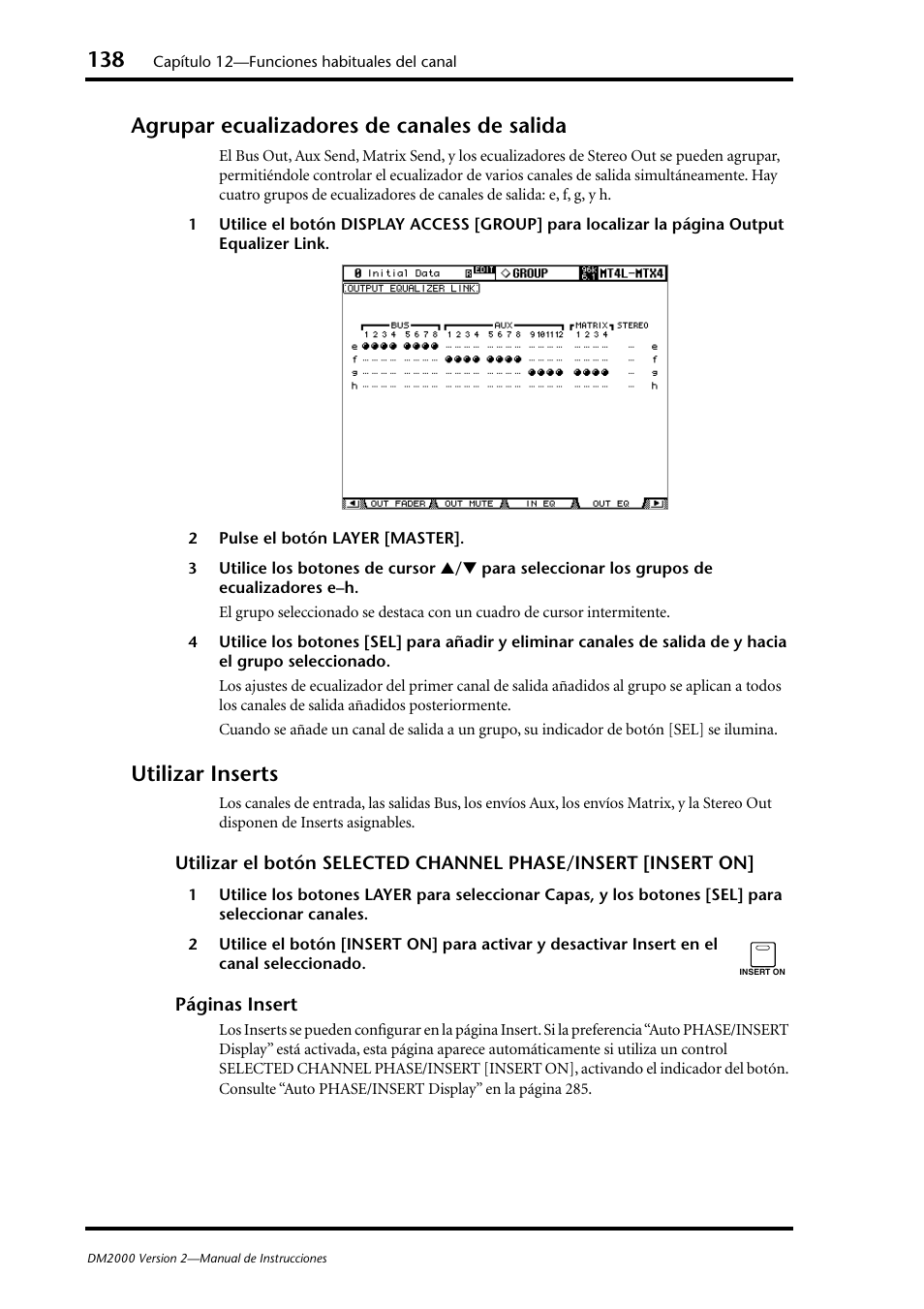 Agrupar ecualizadores de canales de salida, Utilizar inserts | Yamaha DM 2000 User Manual | Page 138 / 410