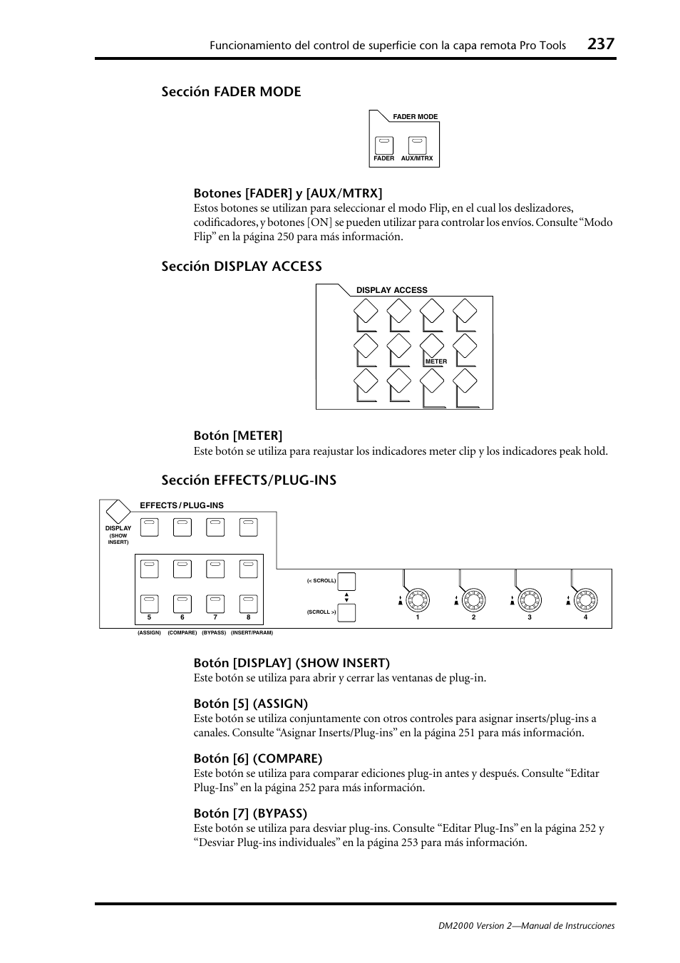 Sección fader mode, Sección display access, Sección effects/plug-ins | Botones [fader] y [aux/mtrx, Botón [meter, Botón [display] (show insert), Botón [5] (assign), Botón [6] (compare), Botón [7] (bypass) | Yamaha DM 2000 User Manual | Page 237 / 410