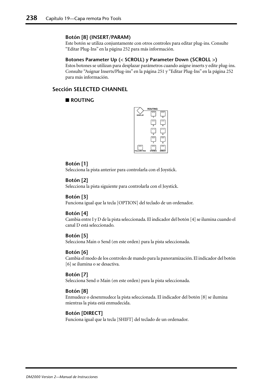 Sección selected channel, Botón [8] (insert/param), Scroll >) | Routing botón [1, Botón [2, Botón [3, Botón [4, Botón [5, Botón [6, Botón [7 | Yamaha DM 2000 User Manual | Page 238 / 410