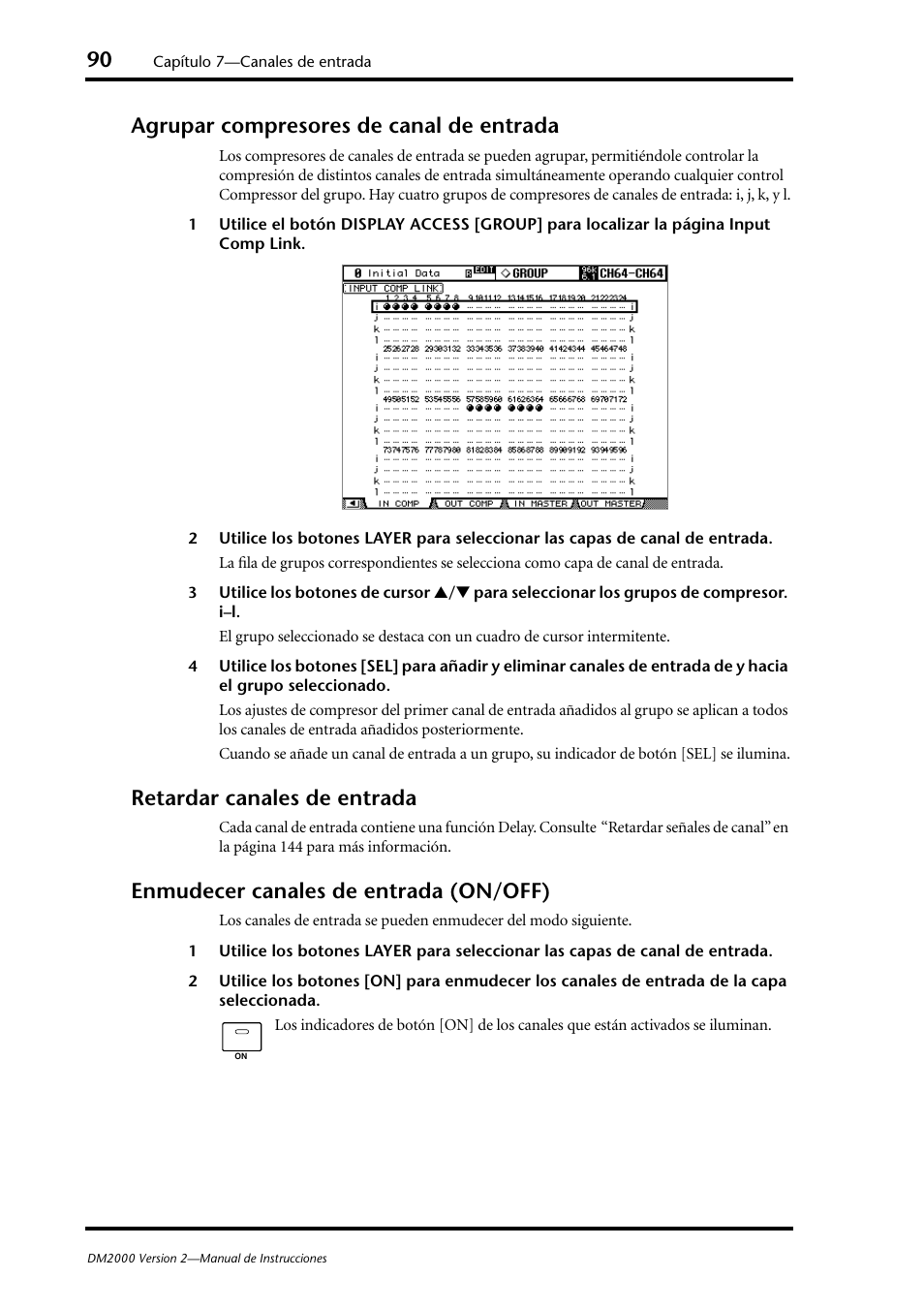 Agrupar compresores de canal de entrada, Retardar canales de entrada, Enmudecer canales de entrada (on/off) | Yamaha DM 2000 User Manual | Page 90 / 410