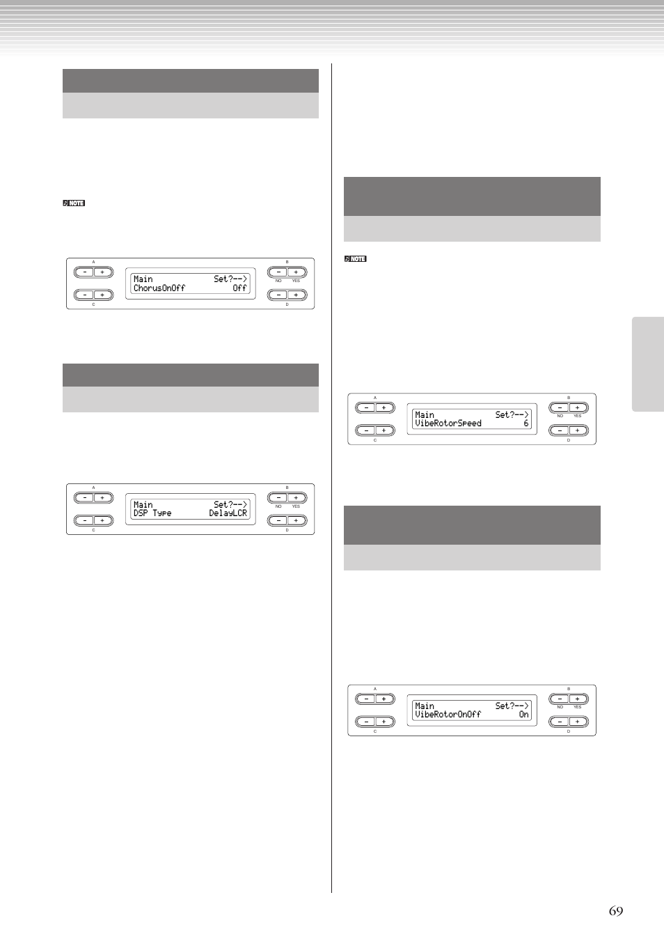 Main set?--> chorusonoff off, Main set?--> dsp type delaylcr, Main set?--> viberotorspeed 6 | Main set?--> viberotoronoff on | Yamaha CLP-270 User Manual | Page 69 / 148