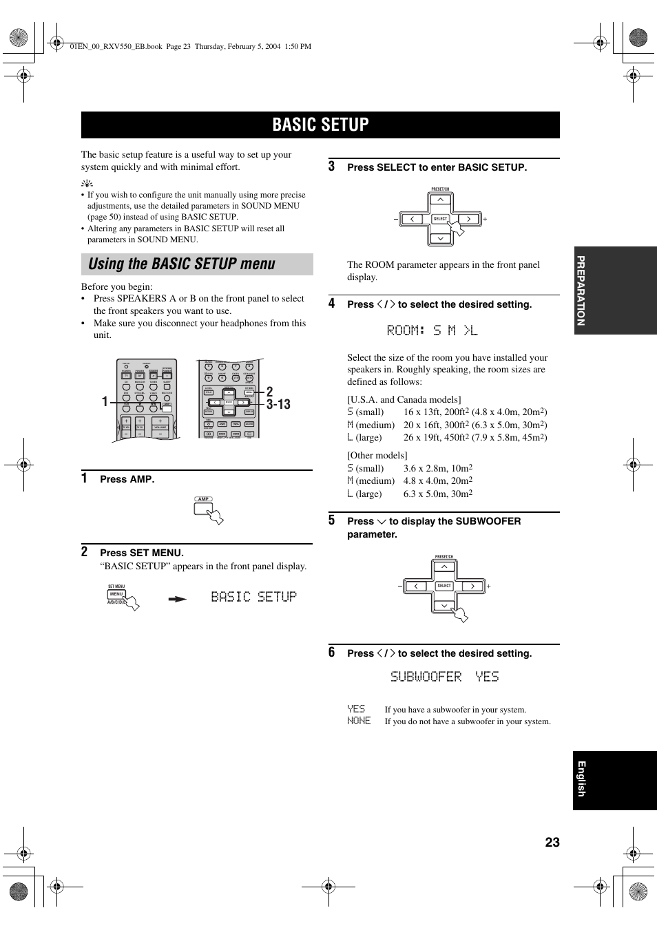 Basic setup, Using the basic setup menu, Room: s m >l | Subwoofer yes, Press amp, Press j / i to select the desired setting, Press d to display the subwoofer parameter, Press j / i to select the desired setting. yes, None | Yamaha RX-V550 User Manual | Page 25 / 78
