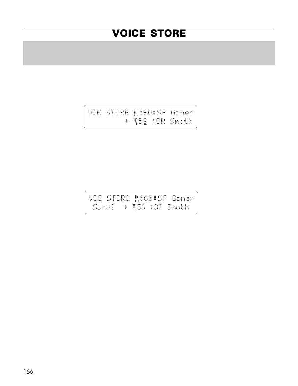 Voice store, Vce store ö56œ:sp goner ¥ ¡5 6 :or smoth, Vce store ö56œ:sp goner sure? ¥ ¡56 :or smoth | Yamaha TG500 User Manual | Page 178 / 334