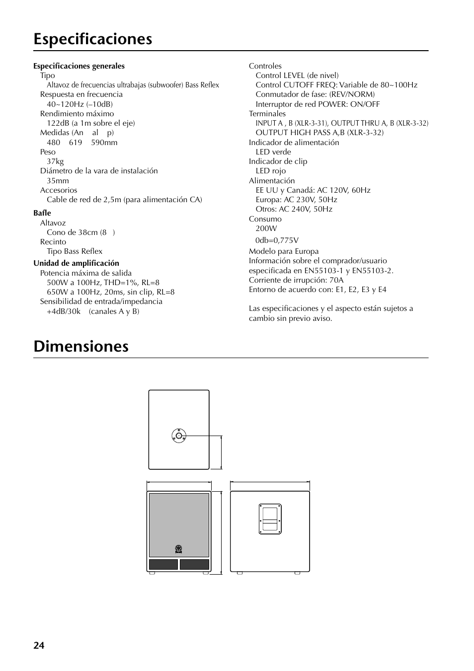 Especificaciones, Especificaciones generales, Bafle | Unidad de amplificación, Dimensiones | Yamaha SW500 User Manual | Page 24 / 26