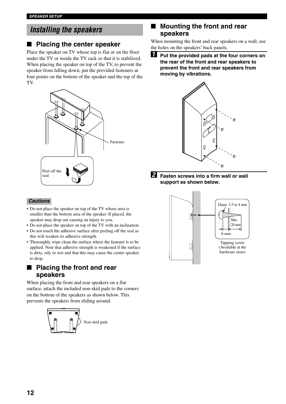 Installing the speakers, Placing the center speaker, Placing the front and rear speakers | Mounting the front and rear speakers | Yamaha DVX-S100 User Manual | Page 16 / 82