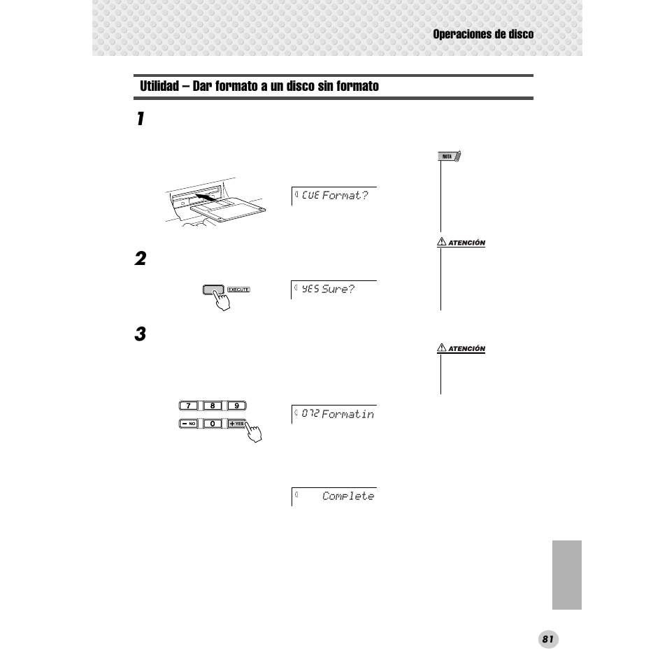 Utilidad – dar formato a un disco sin formato, Utilidad – dar formato a un disco sin, Formato | Operaciones de disco | Yamaha Portable Grand DGX-300 User Manual | Page 81 / 116