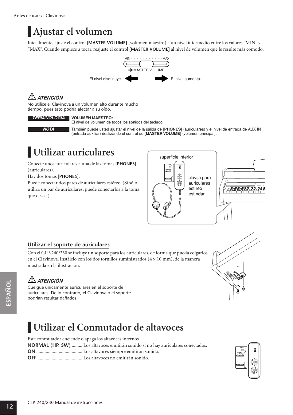 Ajustar el volumen, Utilizar auriculares, Utilizar el conmutador de altavoces | Español 12, Utilizar el soporte de auriculares | Yamaha CLP-230 User Manual | Page 12 / 89