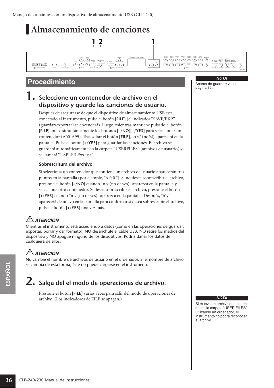 Almacenamiento de canciones, Procedimiento, Salga del el modo de operaciones de archivo | Espa ñ ol 36, Pulse simultáneamente los botones, Una vez más. atención, Atención, Presione el botón, Manual de instrucciones, File | Yamaha CLP-230 User Manual | Page 36 / 89