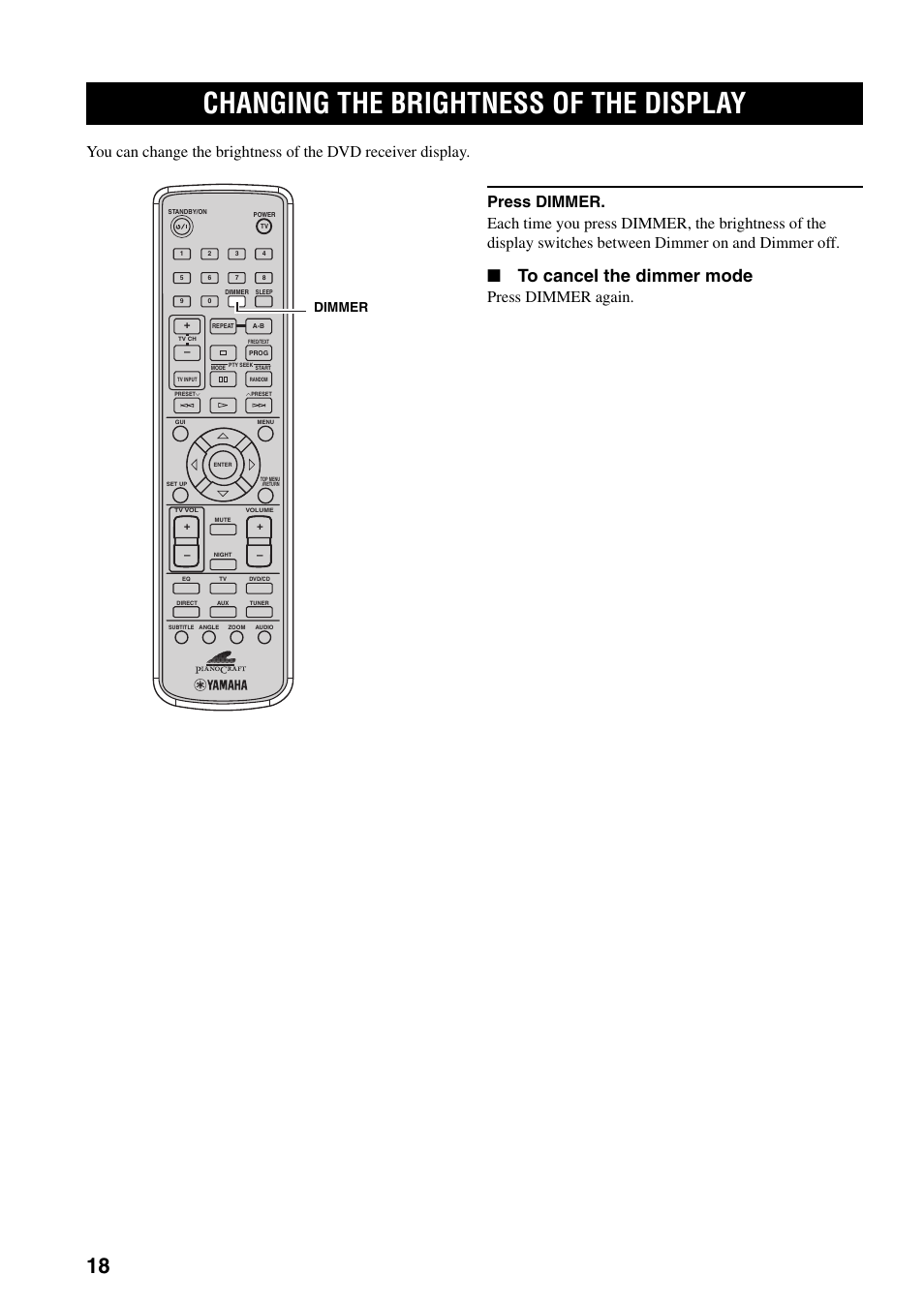 Press dimmer again, Dimmer, Changing the brightness of the display | Yamaha RDX-E700 User Manual | Page 20 / 61