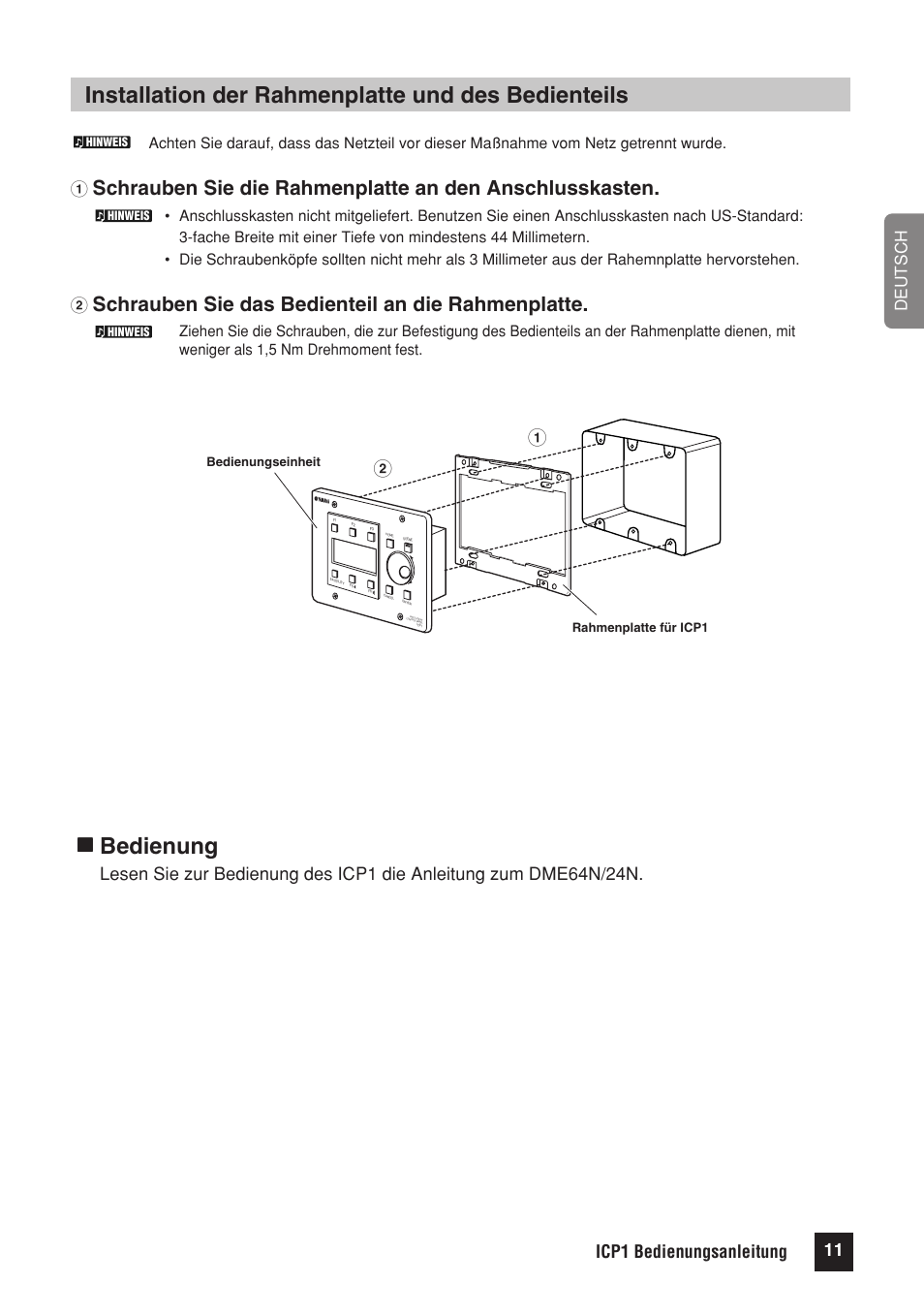 Bedienung, Installation der rahmenplatte und des bedienteils, Schrauben sie das bedienteil an die rahmenplatte | Icp1, Bedienungsanleitung, Deutsch | Yamaha ICP1 User Manual | Page 7 / 12