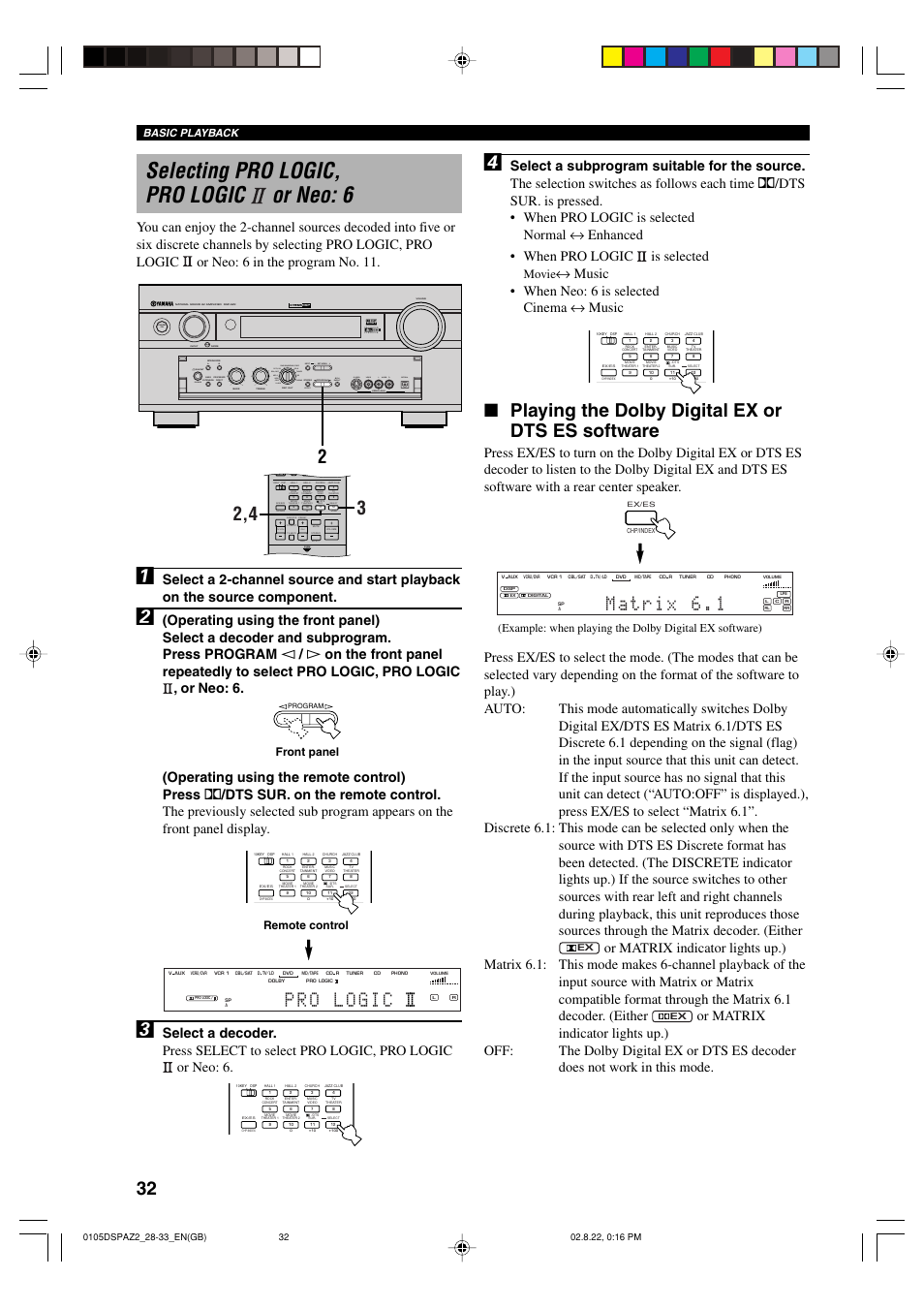 Selecting pro logic, pro logic ii or neo: 6, Selecting pro logic, pro logic or neo: 6, Playing the dolby digital ex or dts es software | Music • when neo: 6 is selected cinema ↔ music, Video aux silent program stereo rec out, Movie, Remote control, Front panel, Basic playback | Yamaha DSP-AZ2 User Manual | Page 34 / 84