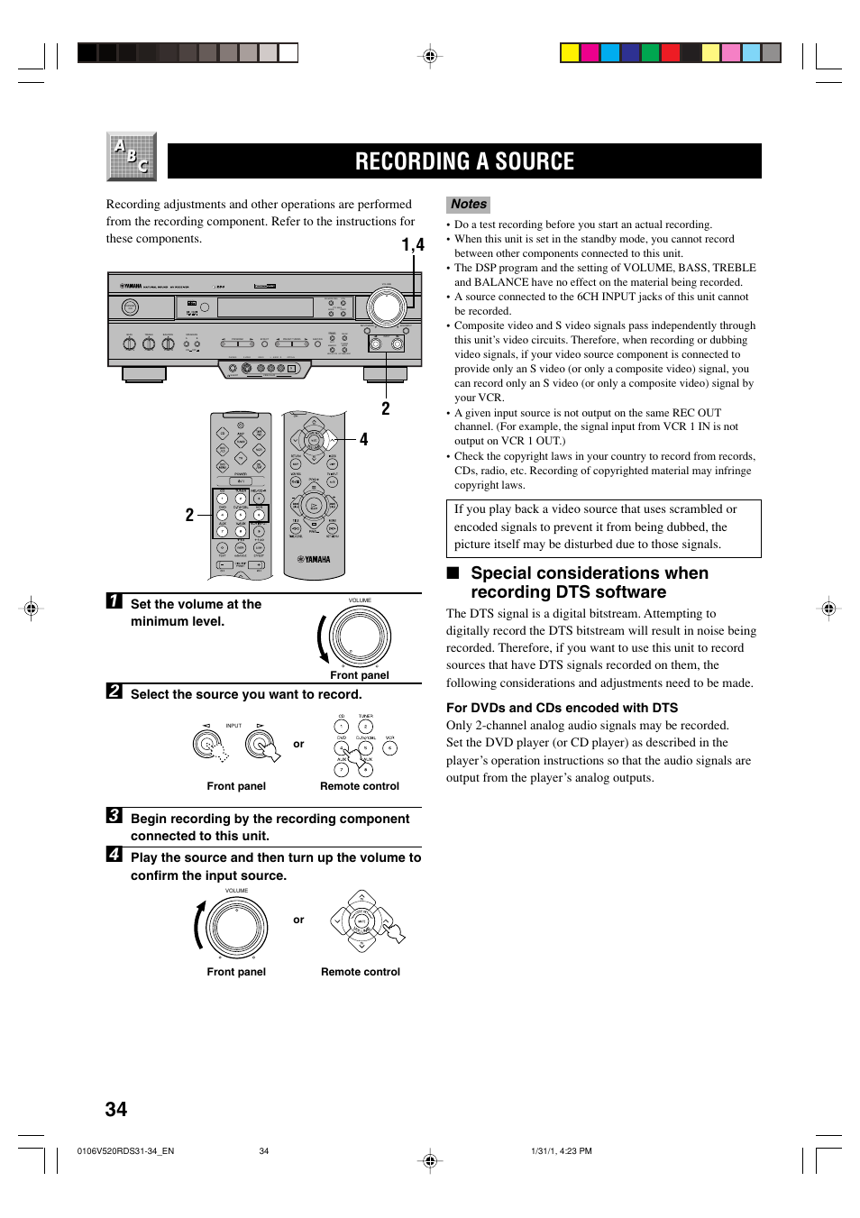 Recording a source, Special considerations when recording dts software, Set the volume at the minimum level | Select the source you want to record, Remote control, Front panel or, Front panel, Front panel or remote control | Yamaha RX-V520RDS User Manual | Page 36 / 71