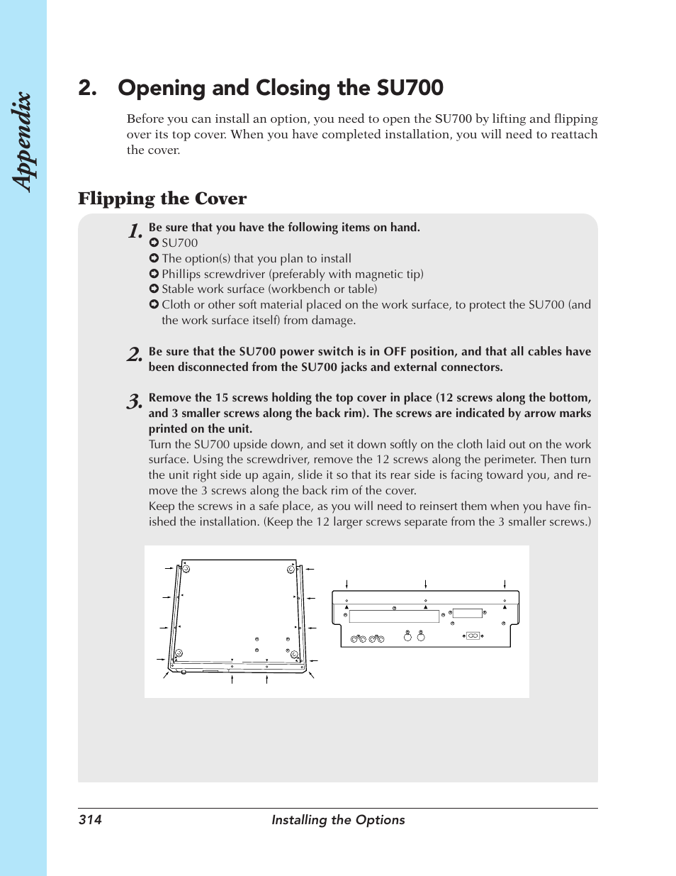 Opening and closing the su700, Appendix | Yamaha SU700 User Manual | Page 314 / 354
