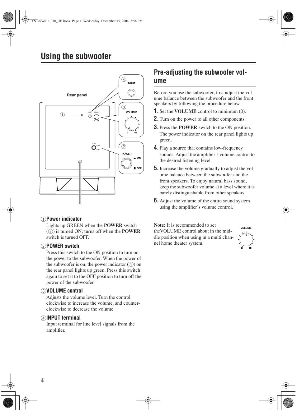 Using the subwoofer, Pre-adjusting the subwoofer volume, Pre-adjusting the subwoofer vol- ume | Yamaha YST-SW011 User Manual | Page 8 / 12