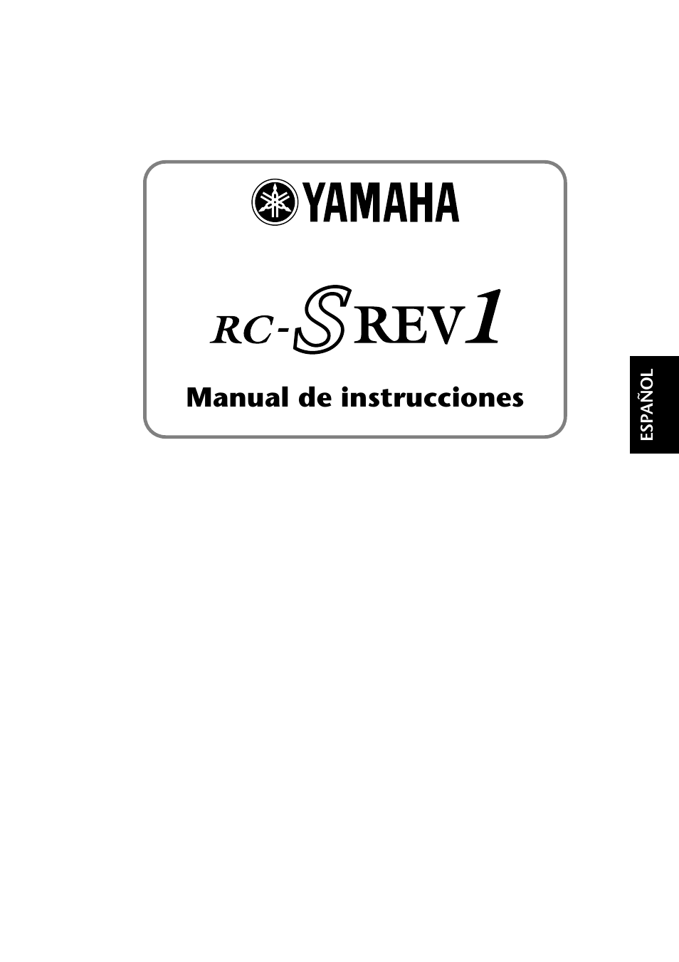 Español, Manual de instrucciones, Controlador remoto | Yamaha RC-SREV1 User Manual | Page 38 / 50