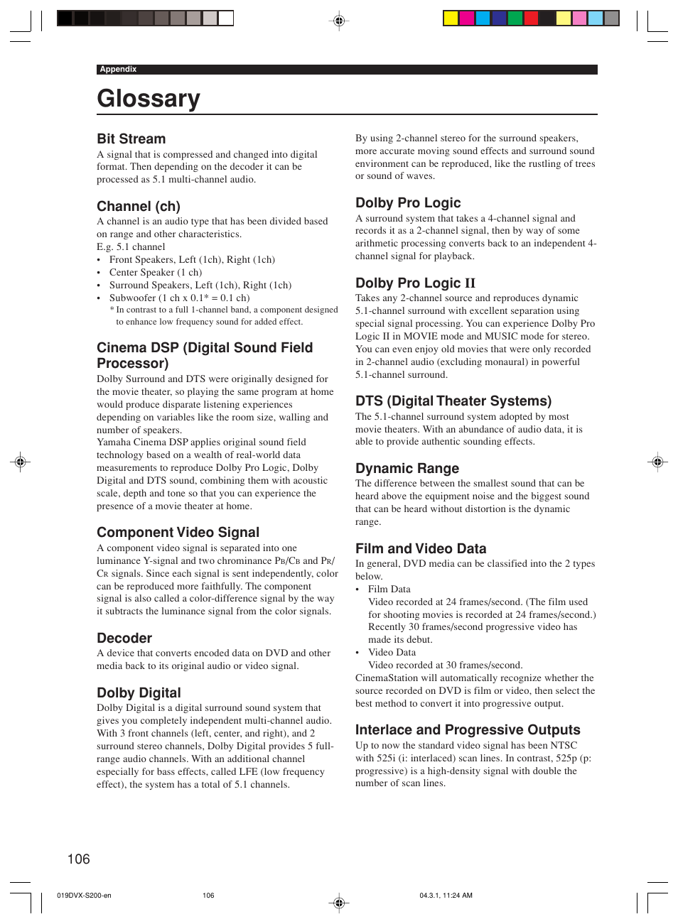 Glossary, Bit stream, Channel (ch) | Cinema dsp (digital sound field processor), Component video signal, Decoder, Dolby digital, Dolby pro logic, Dolby pro logic ii, Dts (digital theater systems) | Yamaha DVX-S200 User Manual | Page 110 / 115