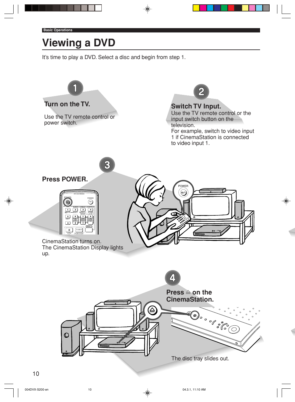 Basic operations, Viewing a dvd, Turn on the tv | Switch tv input, Press power, Press f on the cinemastation, Use the tv remote control or power switch, The disc tray slides out | Yamaha DVX-S200 User Manual | Page 14 / 115