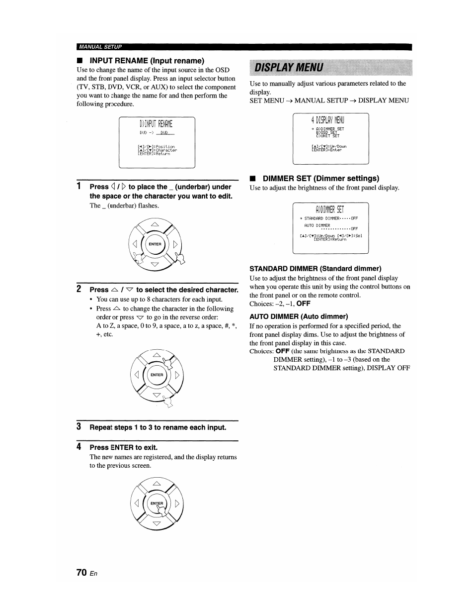 Input rename (input rename), Press ^ ^ to select the desired character, Dimmer set (dimmer settings) | Standard dimmer (standard dimmer), Auto dimmer (auto dimmer), 3 repeat steps 1 to 3 to rename each input, 4 press enter to exit, 70 en, Display menu | Yamaha YSP-1100 User Manual | Page 74 / 104