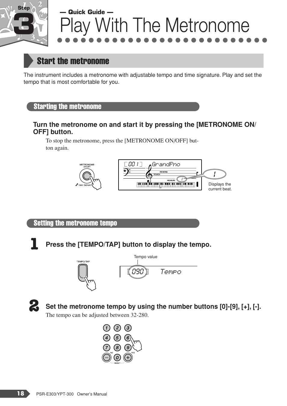 Step 3 play with the metronome, Start the metronome, Step 3 | Play with the metronome | Yamaha YPT-300 User Manual | Page 18 / 84