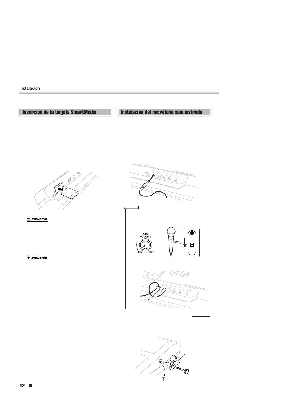 Inserción de la tarjeta smartmedia, Instalación del micrófono suministrado, Conexión del micrófono | Mover el soporte del micrófono, Instalación | Yamaha Portable Entertainment Station PSR-K1 User Manual | Page 12 / 104