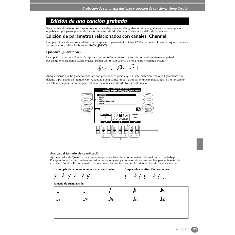 Edición de una canción grabada, Quantize (cuantificar), Acerca del tamaño de cuantización | Edición de parámetros relacionados con canales, Channel | Yamaha Clavinova CVP-203 User Manual | Page 103 / 169