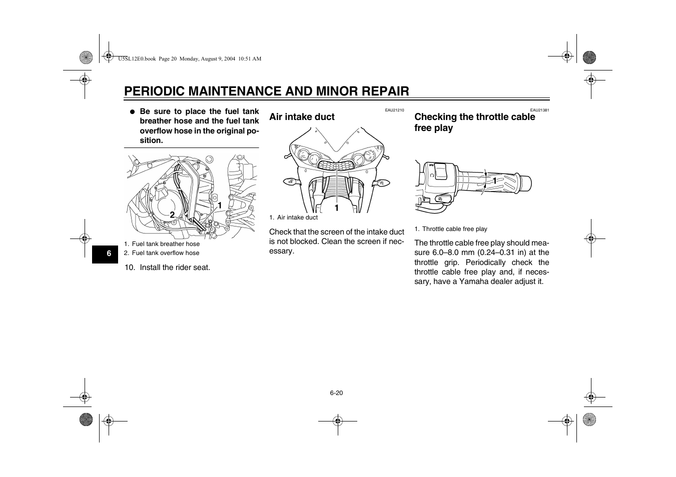 Checking the throttle cable free play, Play -20, Periodic maintenance and minor repair | Yamaha YZF-R6T(C) User Manual | Page 66 / 111