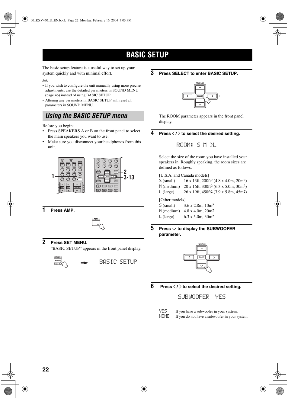 Basic setup, Using the basic setup menu, Room: s m >l | Subwoofer yes, Press amp, Press j / i to select the desired setting, Press d to display the subwoofer parameter, Press j / i to select the desired setting. yes, None | Yamaha RX-V450 User Manual | Page 26 / 75